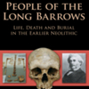 People of the Long Barrows Martin Smith & Megan Brickley